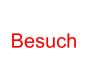 Besuch